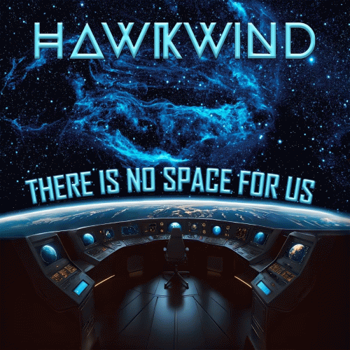 Hawkwind : There Is No Space for Us Hawkwind : There Is No Space for Us